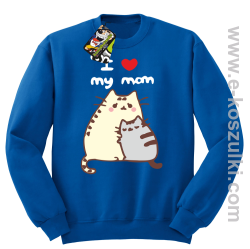 I love my Mom Two Sweety Cats - bluza STANDARD bez kaptura niebieska