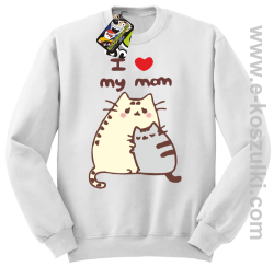 I love my Mom Two Sweety Cats - bluza STANDARD bez kaptura biała
