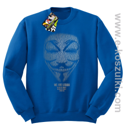 We are Anonymous We are Legion We do not forgive, we do not forget Expect us - bluza bez kaptura niebieska