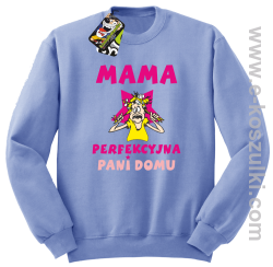 MAMA  perfekcyjna Pani domu - bluza bez kaptura STANDARD błękitna