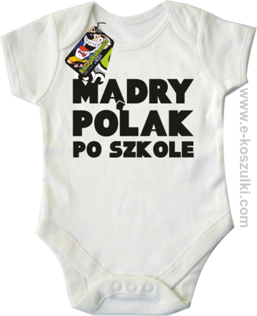 Mądry Polak po szkole - body dziecięce białe