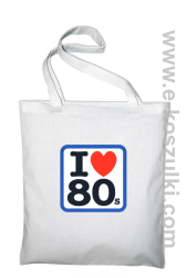 I love 80s - torba bawełniana biały