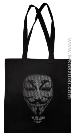 We are Anonymous We are Legion We do not forgive, we do not forget Expect us - torba eko