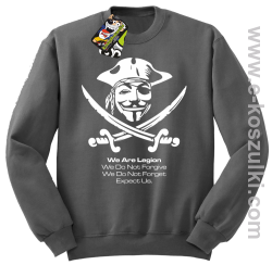 Anonymous We are Legion We Do Not Forget We Do Not Forgive Expect Us - bluza bez kaptura STANDARD szara