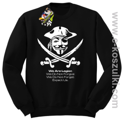 Anonymous We are Legion We Do Not Forget We Do Not Forgive Expect Us - bluza bez kaptura STANDARD czarna