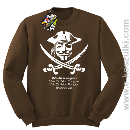 Anonymous We are Legion We Do Not Forget We Do Not Forgive Expect Us - bluza bez kaptura STANDARD 