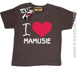 I love Mamusie koszulka dziecięca - brązowy