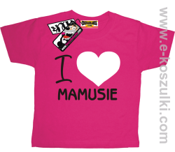 I love Mamusie koszulka dziecięca - różowy