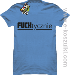 Fucktycznie - koszulka męska błękitny