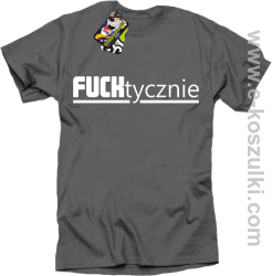 Fucktycznie - koszulka męska szary