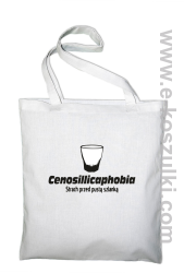 Cenosillicaphobia- strach przed pustą szklanką- Torba ECO biała