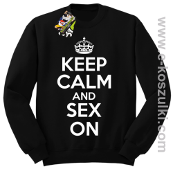 Keep Calm and sex on - bluza bez kaptura czarna