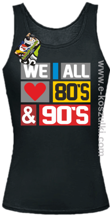 We All love 80s & 90s - top damski czarny