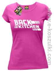Back to the kitchen - koszulka damska różowa