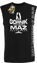 Z zawodu Górnik z wyboru MĄŻ - bezrękawnik męski czarny

