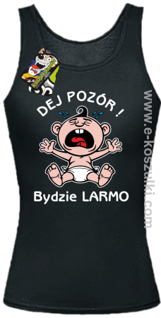 Dej Pozór Bydzie Larmo - top damski 