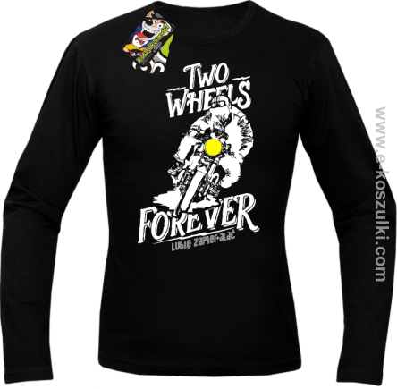 Two Wheels Forever Lubię zapierdalać - longsleeve męski czarny