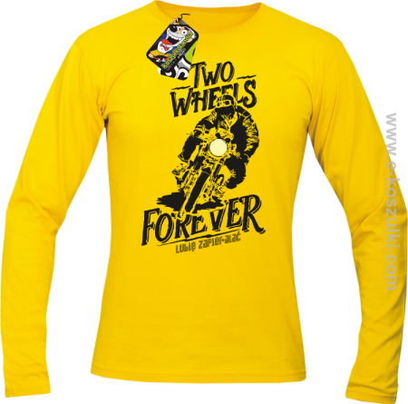 Two Wheels Forever Lubię zapierdalać - longsleeve męski 