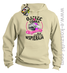 Ojciec i Córka nie zawsze się zgadzają ale zawsze się wspierają - bluza z kapturem beżowa