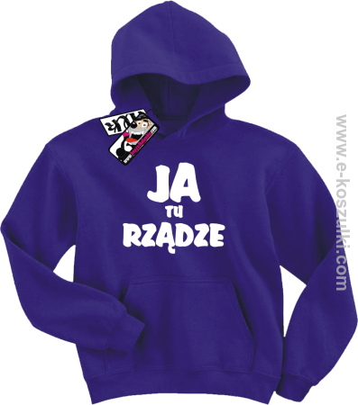 Ja tu rządze - bluza dziecięca