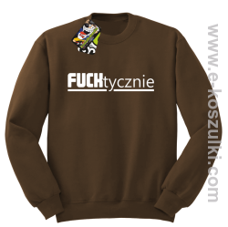 Fucktycznie - bluza bez kaptura brązowy