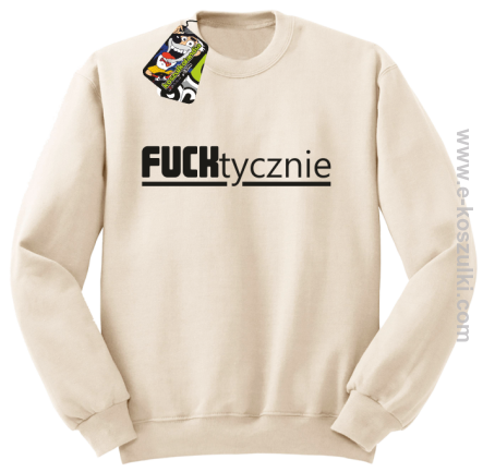 Fucktycznie - bluza bez kaptura beżowy