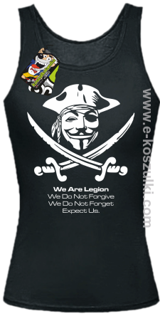 Anonymous We are Legion We Do Not Forget We Do Not Forgive Expect Us - top damski czarny