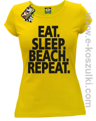 Eat Sleep Beach Repeat - koszulka damska żółta