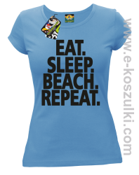 Eat Sleep Beach Repeat - koszulka damska błękitna