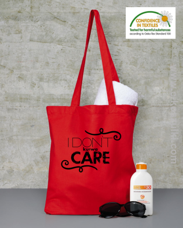 I Don`t kurwa Care - torba 