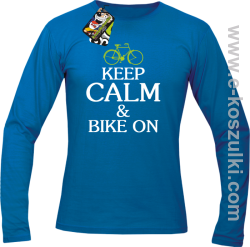 Keep Calm & Bike On - longsleeve męski niebieski