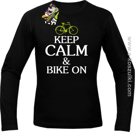 Keep Calm & Bike On - longsleeve męski czarny