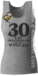 30 lat pracowałam na ten wygląd - Top damski melanż