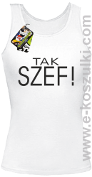 Tak szef ! - top damski biały