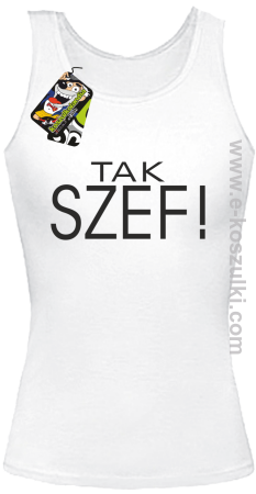 Tak szef ! - top damski 