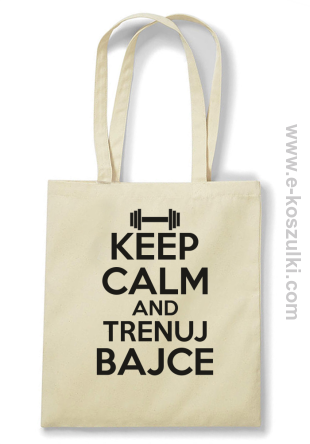 Keep Calm and trenuj bajce - ECO torba beżowy