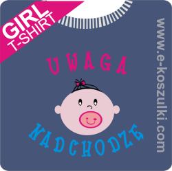 Uwaga nadchodzę girl - koszulka damska 1 - koszulki z nadrukiem - nadruk