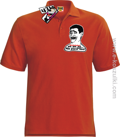 Ahahaha no..no..no ale Pierd*lisz - koszulka POLO męska