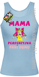 MAMA  perfekcyjna Pani domu - top damski błękitny