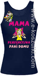 MAMA  perfekcyjna Pani domu - top damski granatowy