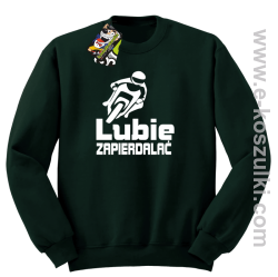 Lubie zapierdalać - bluza bez kaptura butelkowy