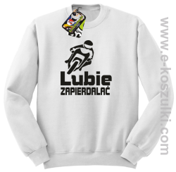 Lubie zapierdalać - bluza bez kaptura biały