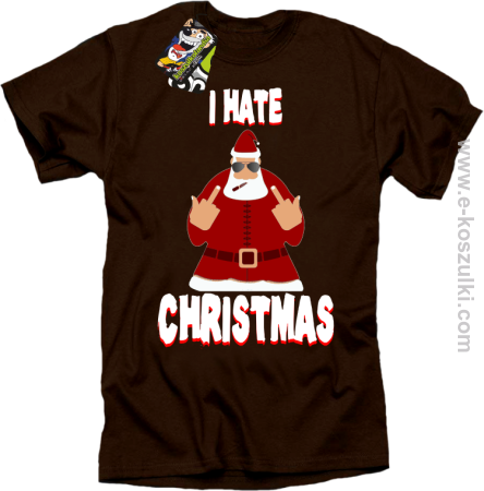 I hate Christmas Fu#k All Santa Claus - koszulka męska 