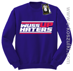 wuss up haters -bluza blogerska - fioletowy