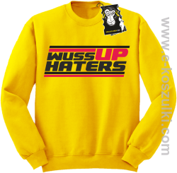 wuss up haters -bluza blogerska -żółty