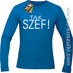 Tak szef ! - longsleeve męski niebieski