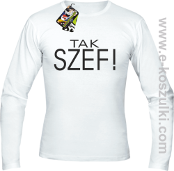 Tak szef ! - longsleeve męski biały
