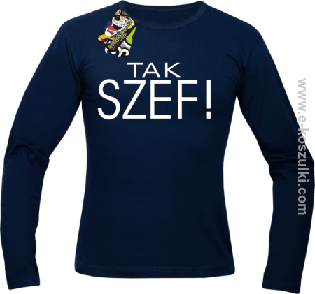 Tak szef ! - longsleeve męski