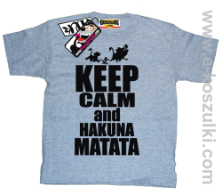 Keep calm and hakuna matata koszulka dziecięca - melanż