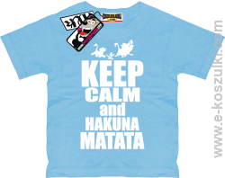 Keep calm and hakuna matata koszulka dziecięca - błękitny